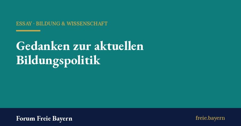 Titelbild in Petrol mit dem Beitragstitel „Gedanken zur aktuellen Bildungspolitik“